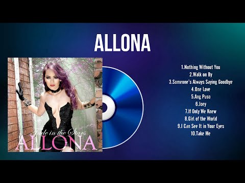 Allona Greatest Hits Playlist Full Album ~ Top 10 OPM Songs Collection Of All Time