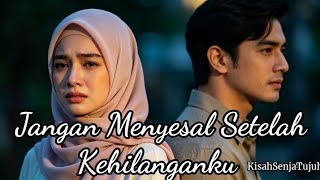 Download lagu Don't Regret Losing Me—author: Kisah Senja Tujuh mp3
