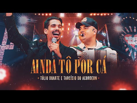 Tulio Duarte Oficial and Tarcisio do Acordeon