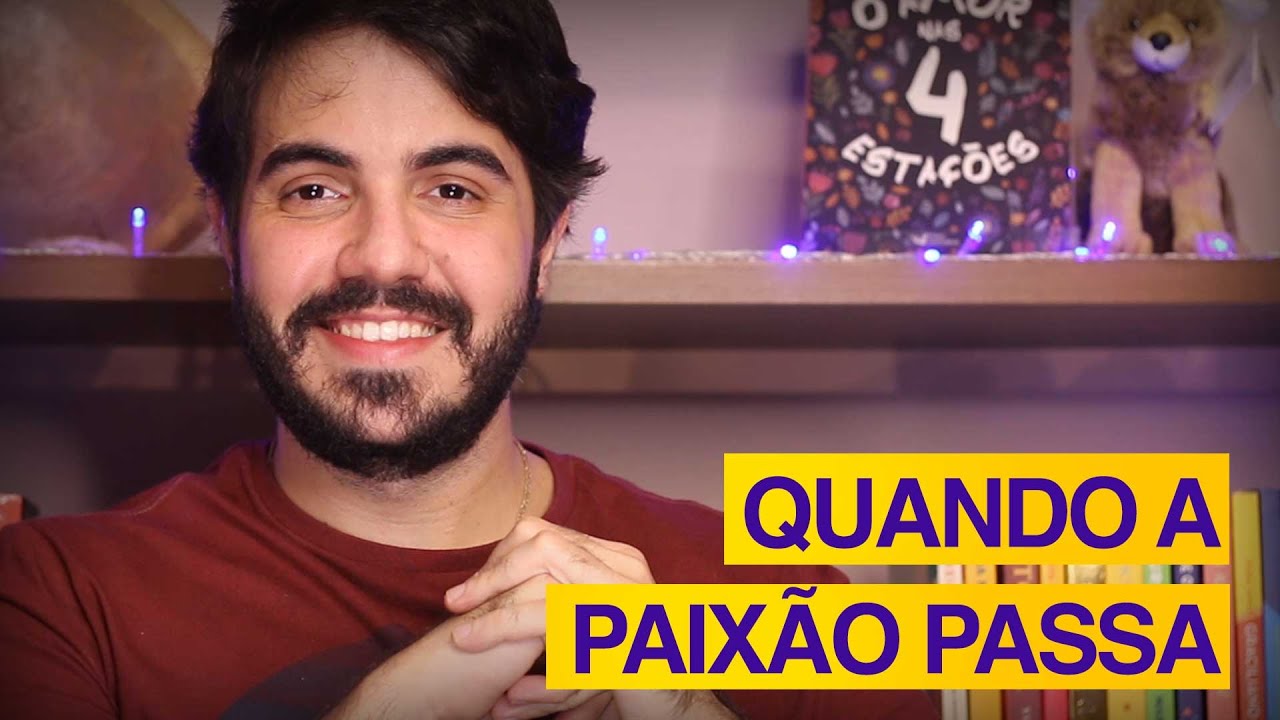 QUANDO A PAIXÃO PASSA (DESAFIOS DE UM RELACIONAMENTO)