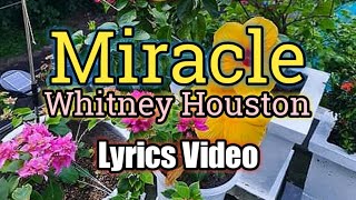 Miracle - Whitney Houston (Lyrics Video)
