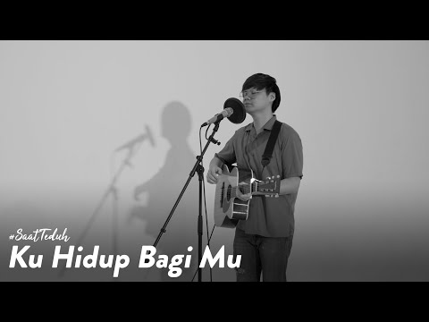 #SaatTeduh Ku Hidup BagiMu (Yeshua Abraham)