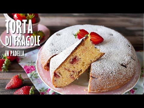 TORTA DI FRAGOLE (COTTA IN PADELLA!) fatta in casa | Marianna Pascarella