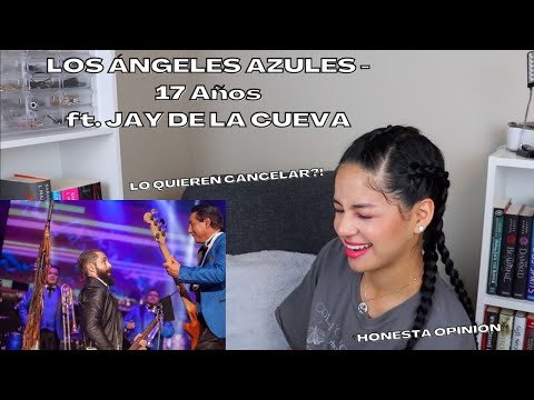 REACCIONANDO por PRIMERA VEZ a LOS ÁNGELES AZULES - 17 Años ft. JAY DE LA CUEVA (LIVE)