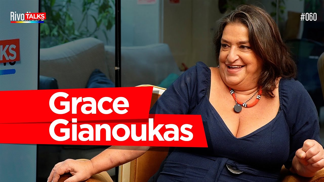 GRACE GIANOUKAS | RivoTalks #060