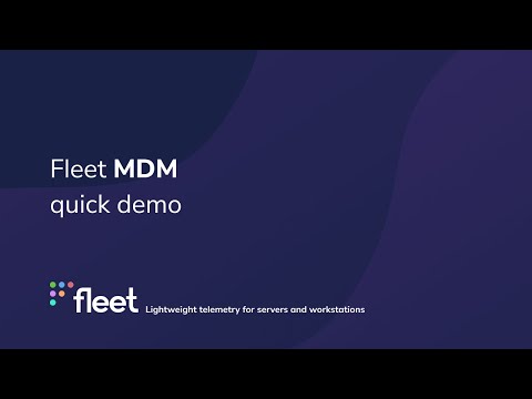 Fleet MDM demo - cross-platform, GitOps-enabled, MDM solution