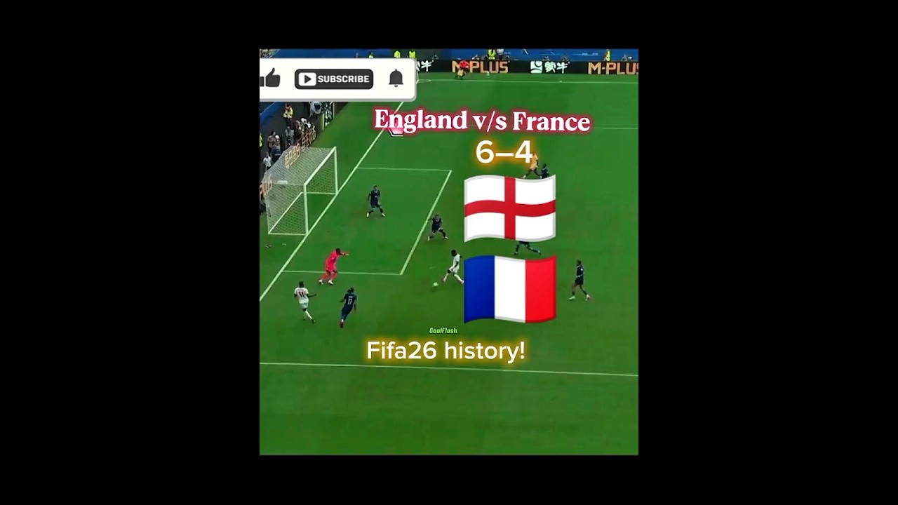 Today England vs France 6-4 match. Total 10-Goal. World Cup 2026 #shorts #england #france #highlight