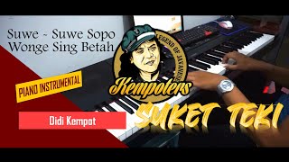Download lagu SUKET TEKI - Piano Instrumental DIDI KEMPOT Adi VirSO Piano Cover Lirik mp3