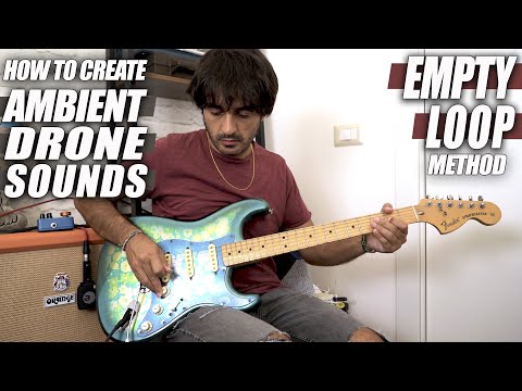 How to create AMBIENT DRONE Sounds || EMPTY LOOP Method || with BUDGET PEDALS