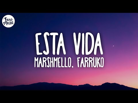 Marshmello, Farruko - Esta Vida (Letra/Lyrics)