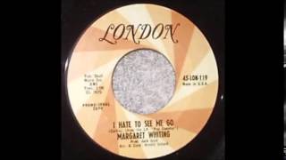 Margaret Whiting - I Hate To See Me Go (1968)