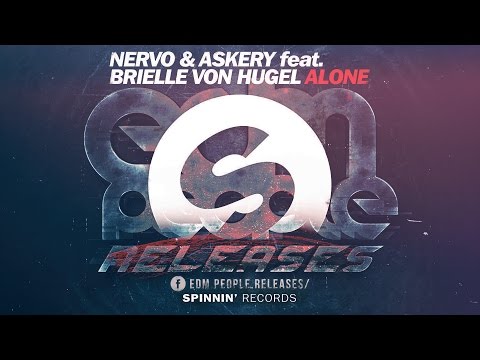 NERVO & Askery ft  Brielle Von Hugel - Alone [EPR]