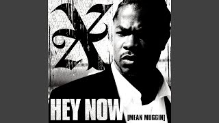 Hey Now (Mean Muggin) (Radio Edit)