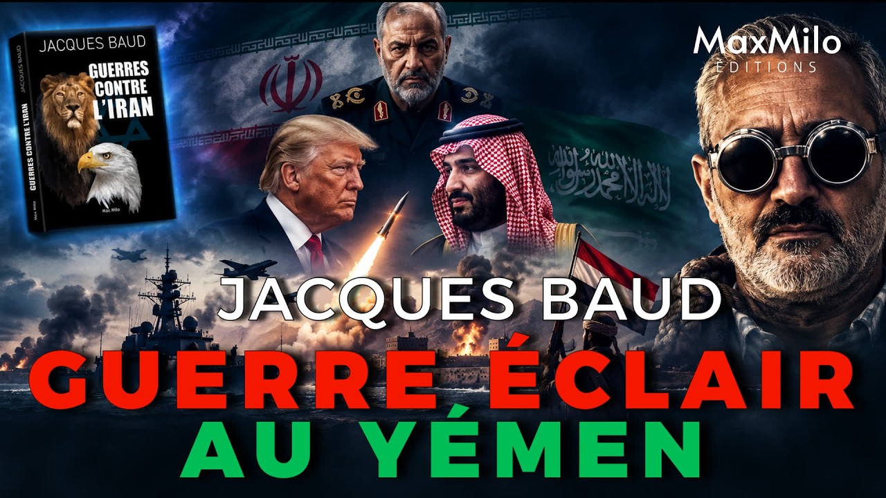 JACQUES BAUD - GUERRE ÉCLAIR AU YÉMEN