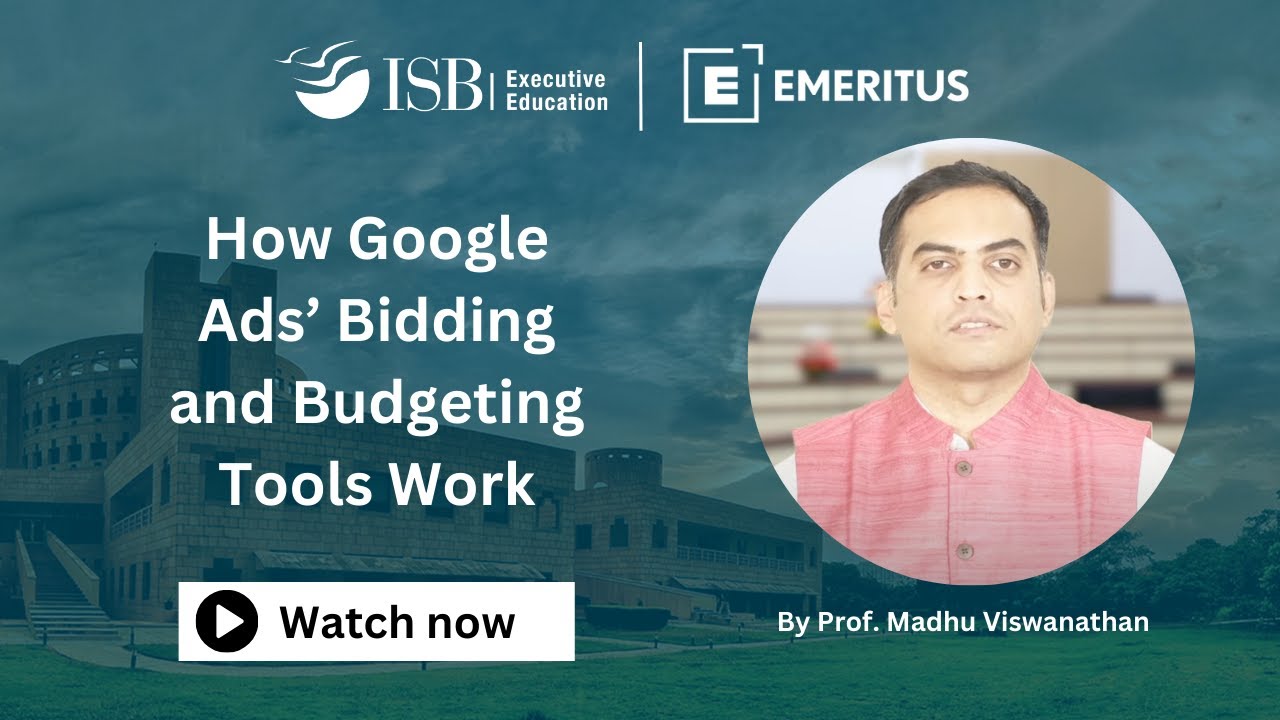 Master Google Ads Bidding and Budgeting With ISB Professor Madhu Viswanathan | Course Preview Video