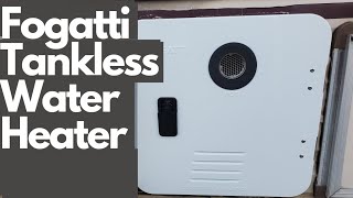 Fogatti 42,000 tankless RV water heater install and review