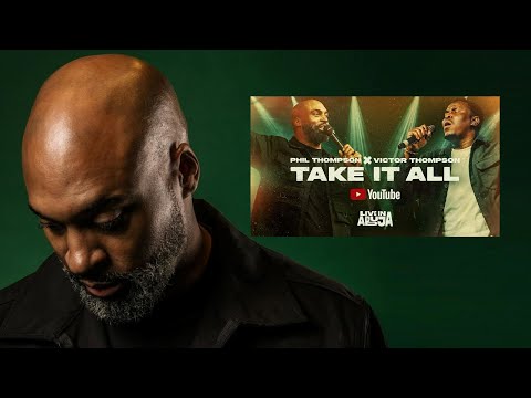 PHIL THOMPSON x VICTOR THOMPSON  - TAKE IT ALL