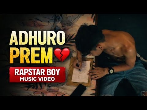 Adhuro prem💔!! Rapstar boy official music video!! Prod. By young ismaran 