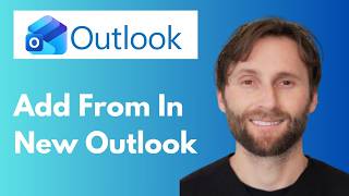 How to Add a From in New Outlook [Full Guide 2026]