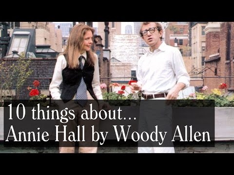 10 Things About Annie Hall by Woody Allen