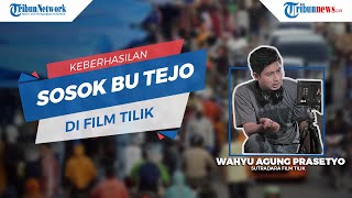 Keberhasilan Bu Tejo di Film TILIK, Sang Sutradara Tidak Menyesal