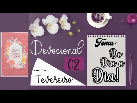 Do Dia a  Dia! |  Devocional IPBD- 02/02- Andrew Murray