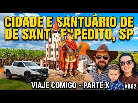 CIDADE E SANTUÁRIO DE SANTO EXPEDITO, SP - VIAJE COMIGO - PARTE X #882