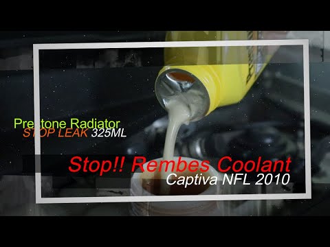 Stop rembes Coolant !! Prestone Radiator Stop Leak Captiva NFL 2010