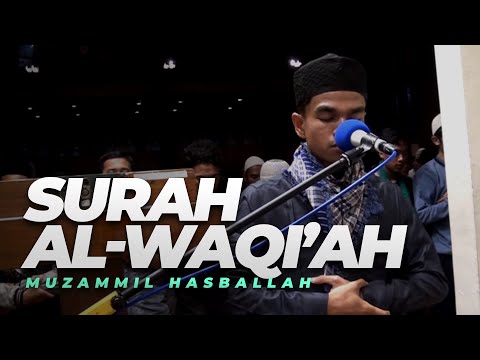 Emotional AL-WAQI'AH by Muzammil Hasballah