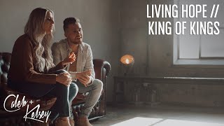 Living Hope / King of Kings | @Caleb + Kelsey Worship (Cover) on Spotify and Apple Music