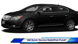 GM Buick: Service StabiliTrak Issue Fixed