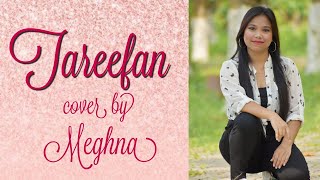 Tareefan Reprise |Qaran ft. Lisa Mishra |Veere Di wedding | Female Version | By Meghna