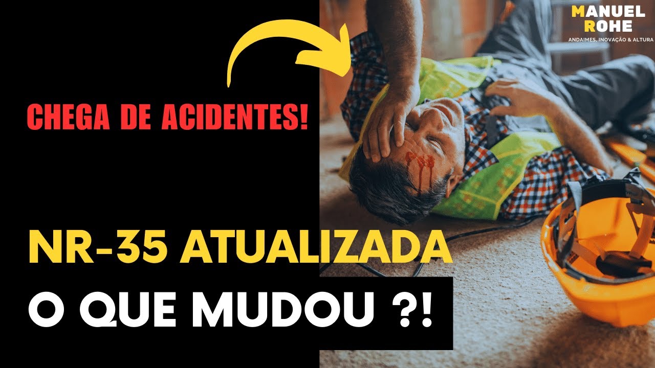 NR-35 ATUALIZADA 2023 - Trabalho em Altura - 5 Mudanças Que Você Precisa Saber!