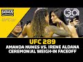 Amanda Nunes, Irene Aldana All Business in Final Faceoff | UFC 289 | MMA Fighting