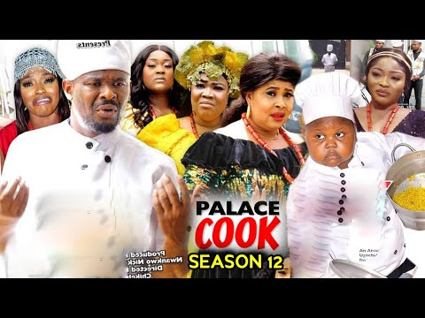 PALACE COOK SEASON 12- (New Trending Blockbuster Movie)Zubby Micheal 2022 Latest Nigerian Movie