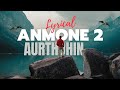 LYRICAL Anmone 2 Music Video Aurthohin