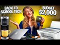 Back To School Tech Essentials 2000 Budget
