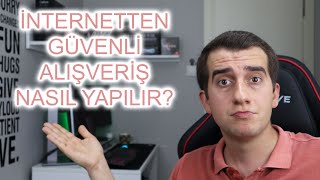 İnternetten Güvenli Alışveriş Nasıl Yapılır? Kredi Kartı Bilgilerimiz Güvende Mi