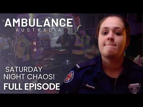 Saturday night means CHAOS for our paramedics 🫨 | S1 Ep6 | Ambulance Australia | Full Episode