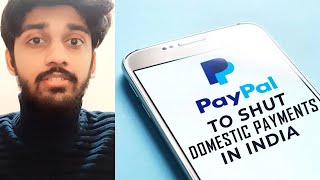 PayPal To Shut Domestic Payments in INDIA | ENGLISH | TECHBYTES