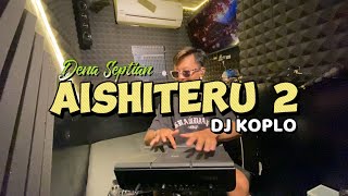 Download lagu DJ AISHITERU 2 COVER KENDANG DTX mp3