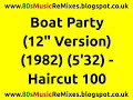 Boat Party (12" Version) - Haircut 100 | Nick Heyward | Les Nemes | Bob Sargeant | 80s New Wave Band