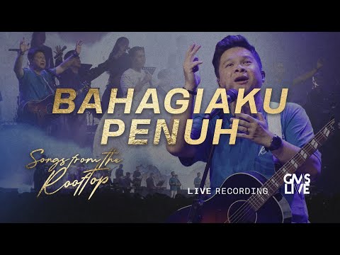Bahagiaku Penuh - GMS Live