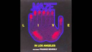 Maze Featuring Frankie Beverly  - Happy Feeling Live