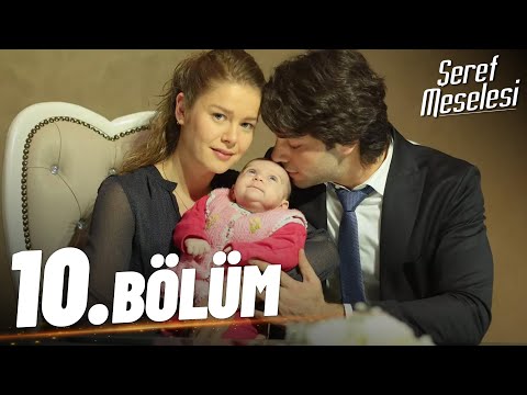 Şeref Meselesi - 10. Bölüm - FULL BÖLÜM