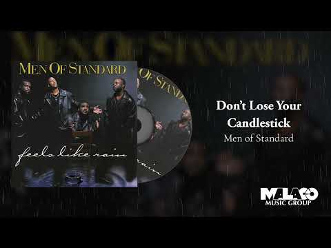 Men of Standard - Don't Lose Your Candlestick
