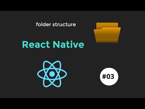 React Native Tutorial 3 Folder Structure