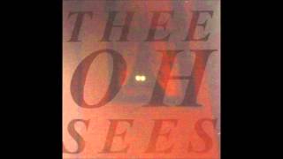 Thee Oh Sees - Man In A Suitcase