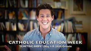 "Igniting Hope" this CATHOLIC EDUCATION WEEK