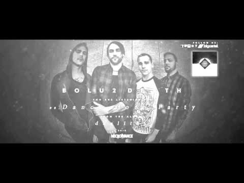 Bolu2 Death - Dance-Core Party (Official Audio)